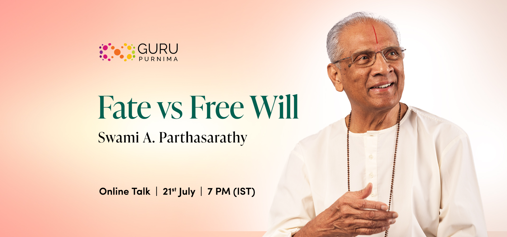 Fate vs Free Will | Guru Purnima | online 21 July 2024